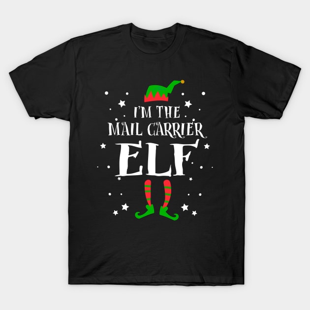 I'm The Mail Carrier Elf Funny Cute Xmas Christmas T-Shirt by ElisamaAmarezw